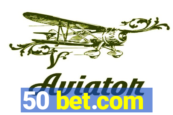 50 bet.com